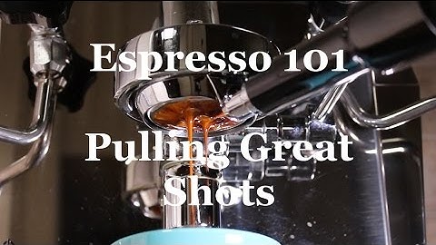 Pulling Great Shots - Coffeefusion Espresso 101
