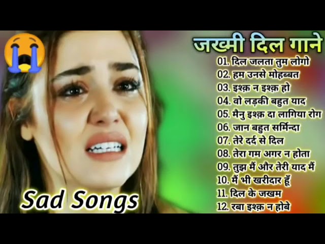 #hindi sad songs class=