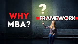 Why MBA Interview Question with Framework | How to Answer Why MBA in Interview by IIMs, FMS, XLRI