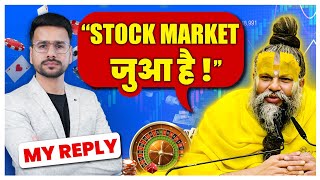 My Reply to Premanand Ji Maharaj Stock Market Video