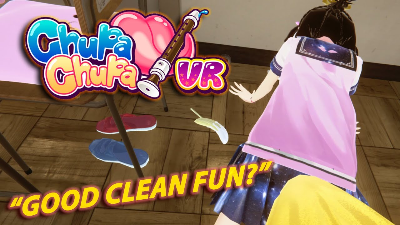 Chupa Chupa VR "Good Clean Fun? Not a Chance!" oculus vr gameplay