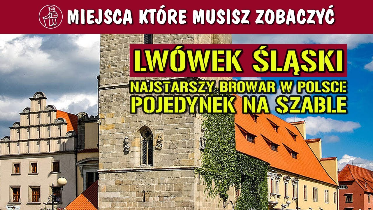 Что стоит увидеть в Польше. Львувек Силезский, Нижняя Силезия