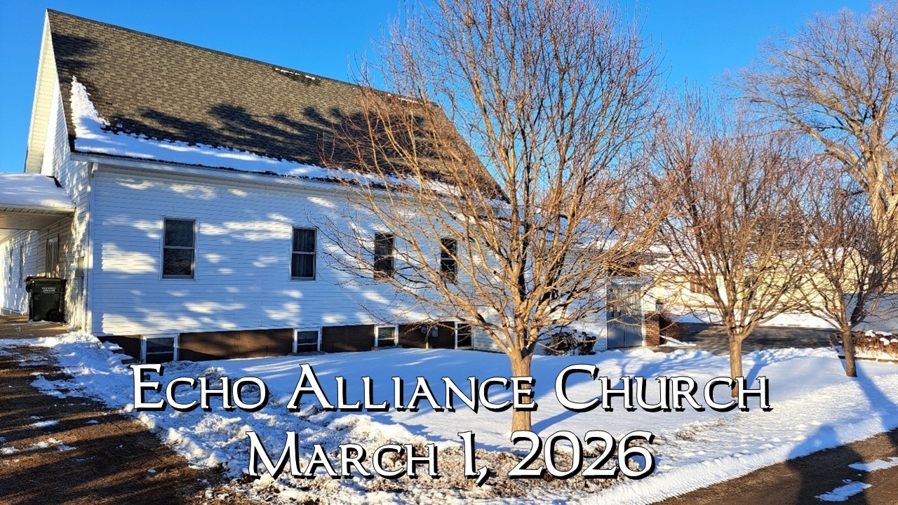 Echo Alliance Church Worship Service, March 1, 2026 - YouTube