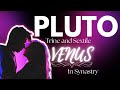 Venus Trine and Sextile Pluto in Synastry