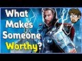 Theory What Makes YOU Worthy of Thor s Hammer Mjolnir
