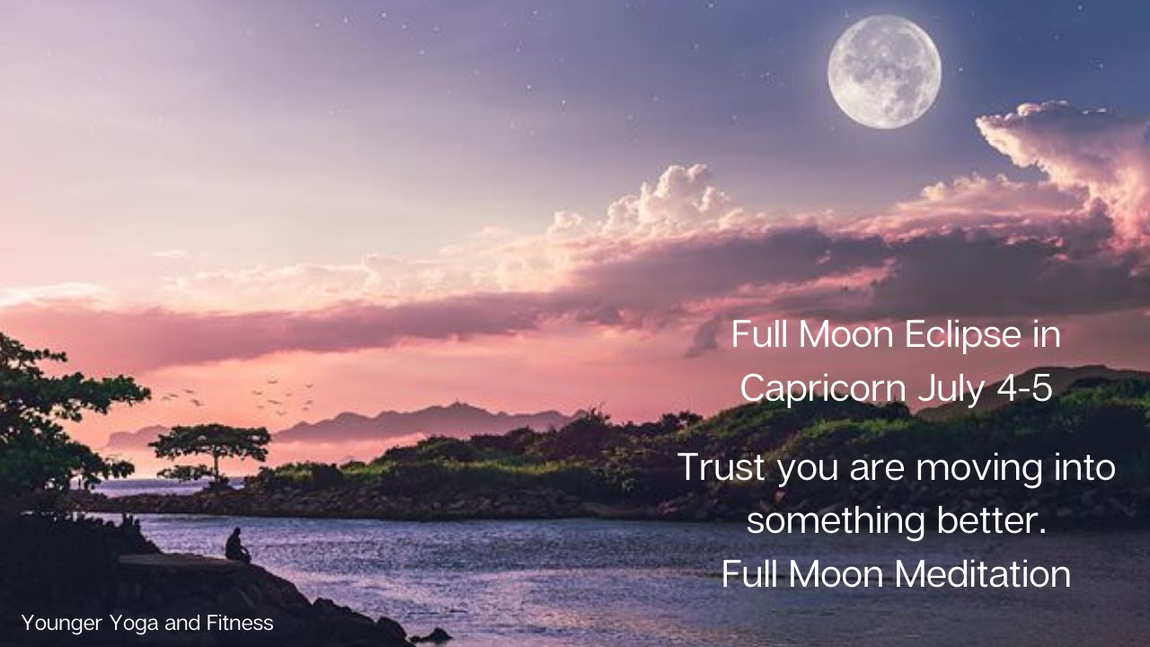 Full Moon Eclipse in Capricorn Meditation - YouTube