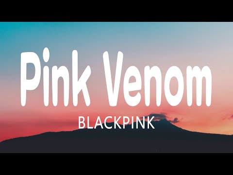 Blackpink - Pink Venom -