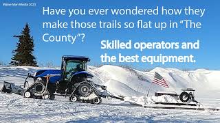 Caribou Snowmobile Club Groomer