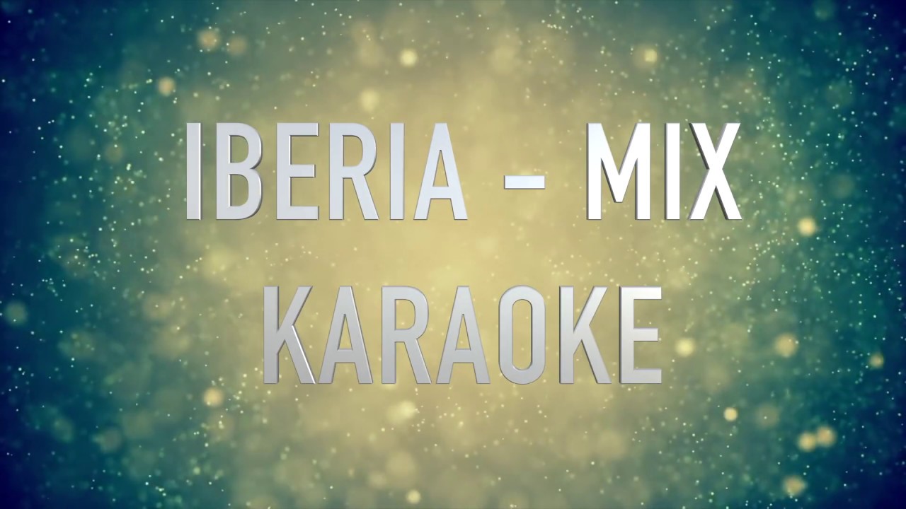 GRUPO IBERIA - MIX CLASICOS KARAOKE //MIA_STUDIOS