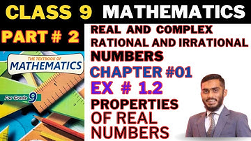 Unit 1 | Exercise 1.2 | Class 9 | Sindh Board |Karachi Board | Properties Of Real Numbers | Part# 02