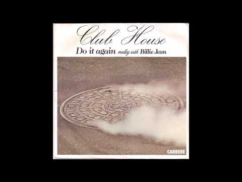 Club House - Do It Again/Billie Jean medley (alternate remix) (1983) -  YouTube