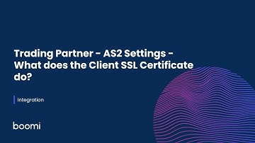 Integration - Trading Partner - AS2 Settings - What does the Client SSL Certificate do?