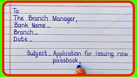 Application For new passbook to bank/ Application-Letter to bank branch manager issuing new passbook