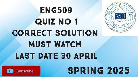 ENG509 Quiz No 1 Solution Spring 2025 | eng509 quiz 1 solution spring 2025| eng509 quiz 1 solution