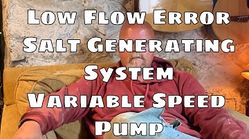 Ask the Pool Guy: Swimming Pool Low Flow Error Affecting Salt Generator and Variable Speed Pump