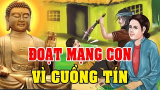 Cha Mẹ Đoạt Mạng Con Vì Nghĩ Con Là MA QUỶ ĐẾN ĐÒI NỢ, Sự Thật Đằng Sau Ngỡ Ngàng | Nhân Quả Báo Ứng