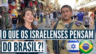 ISRAELENSE GOSTA DO BRASIL?