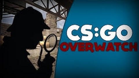 CSGO OVERWATCH FINDING THE SUSPECTS!!!!