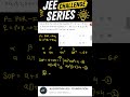 JEE MAINS  Challenge Series Question No.4 [Solution + Concept+ Short Method ] Most Important