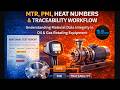 Material Data Integrity Explained | MTR, PMI, Heat Numbers & Traceability Workflow | 3D DECODE