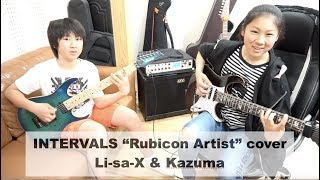 INTERVALS &#39;Rubicon Artist&#39; cover / Li-sa-X &amp; Kazuma