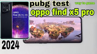 oppo find x5 pro [5G]🔥 (pubg test)fps? 👍 way to game