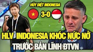Kết quả Việt Nam 3-0 Indonesia,Hủy diệt Indonesia tại sân nhà,HLV Indo bật khóc,bản lĩnh nhà vô địch