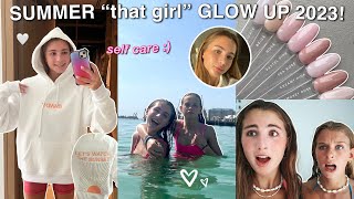 SUMMER “that girl” GLOW UP 2023! (self care day &amp; summer tips)