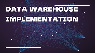 Data Warehouse Implementation