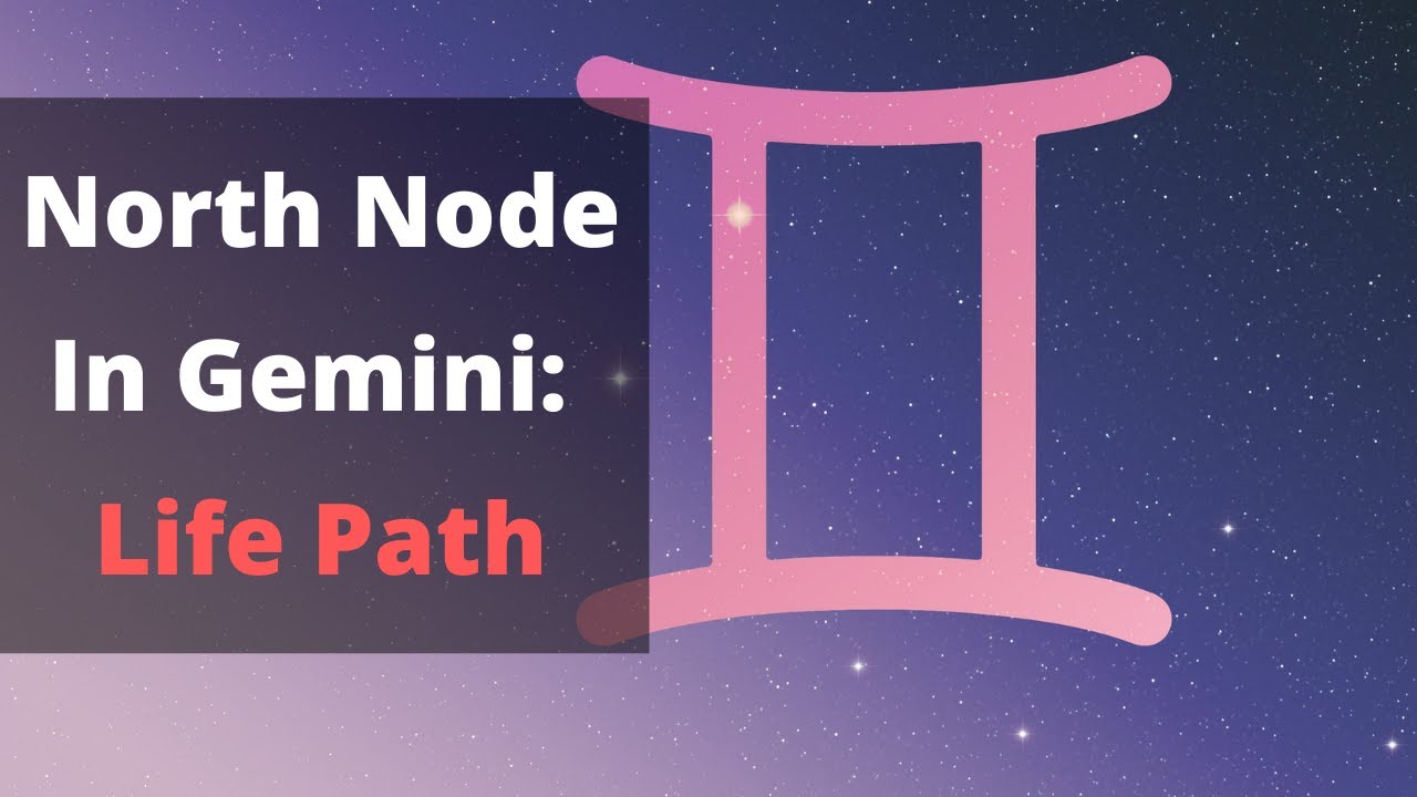 North Node In GEMINI ??????Gemini NorthNode Astrology Mariabryan YouTube