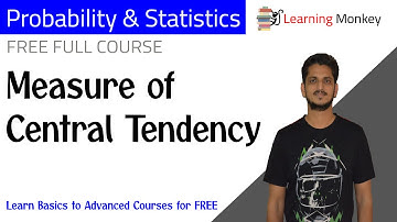 Measure of Central Tendency || Lesson 1 || Probability & Statistics || Learning Monkey ||