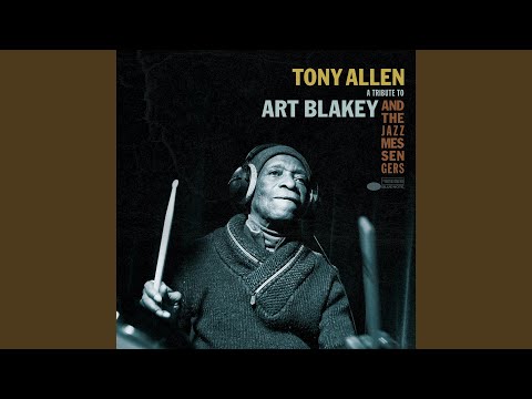 Tony Allen – A Tribute To Art Blakey And The Jazz Messengers
