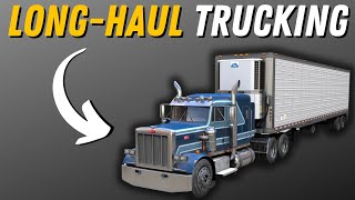 THIS is LongHaul Trucking  And How It Works