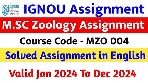 IGNOU M.SC Zoology Assignment | MZO-004  Solved Assignment in English 2024