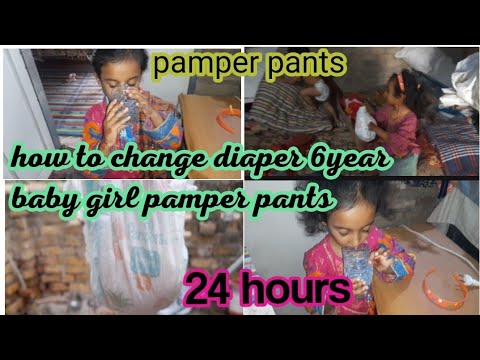 How to change 6 years baby girls pamper pants || 24 hours diaper change routine ||pamper diaper