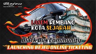 Launching Bejeu Ticketing Online & Perjalanan Ke Lasem Semakin Mudah