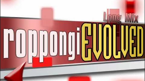 roppongi EVOLVED (Long Mix)