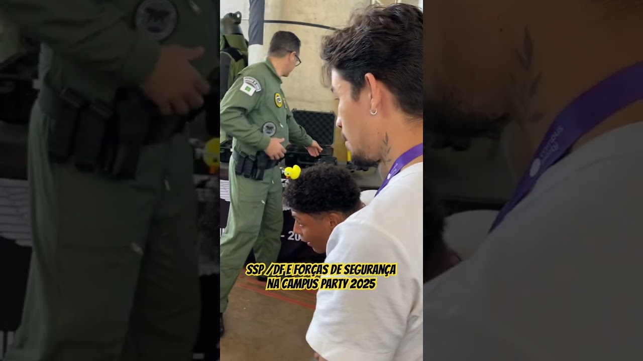SSP/DF e forças de segurança pública do DF na Campus Party 2025.