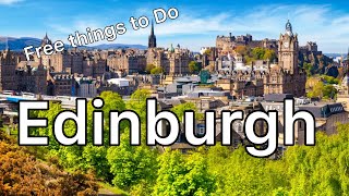 Top Free Things to Do in Edinburgh Scotland | Travel Guide Vlog