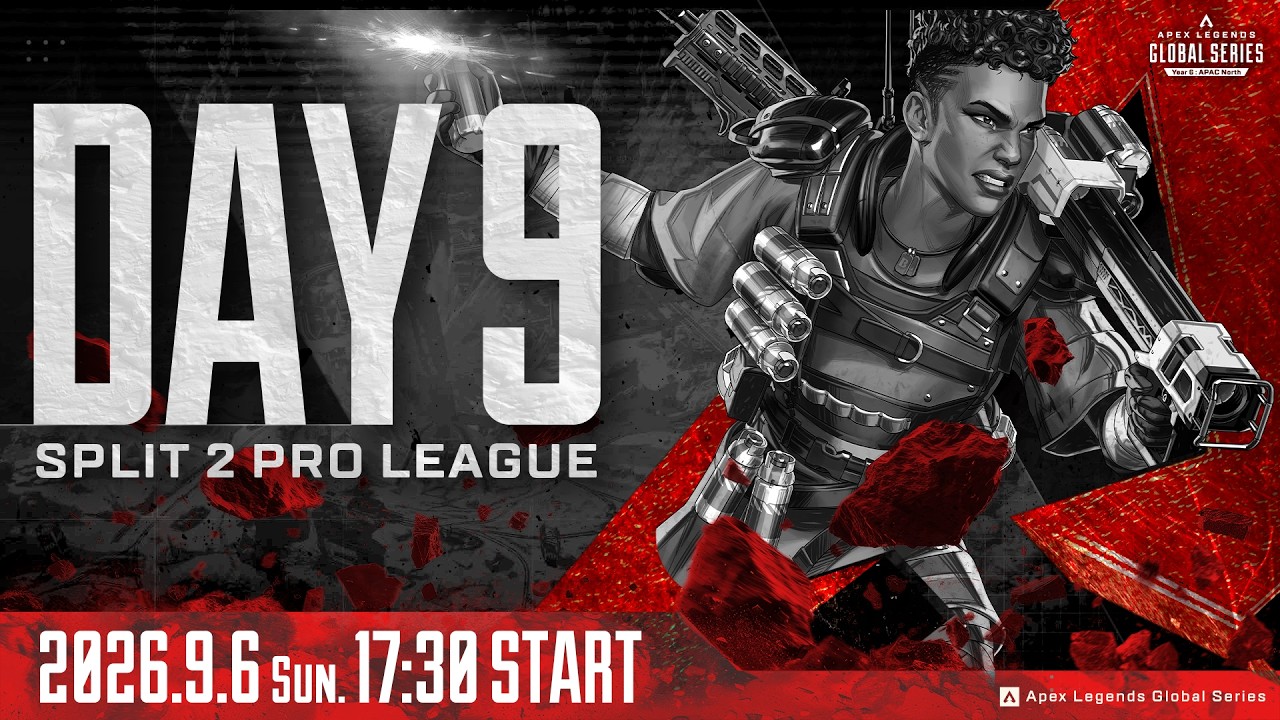 Apex Legends Global Series Year 6：Split 2 【APAC North Pro League Day 9】