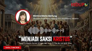 RENUNGAN HARIAN SENIN, 11 MEI 2026 | "MENJADI SAKSI KRISTUS"