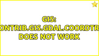 GIS: django.contrib.gis.gdal.CoordTransform does not work screenshot 2