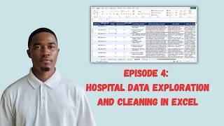 Episode 4: Hospital Data Exploration and Cleaning in Excel