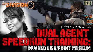 The Division 2 | DUAL AGENTS SPEEDRUN TRAINING: Invaded ViewPoint Museum | Heroic + 2 Directives