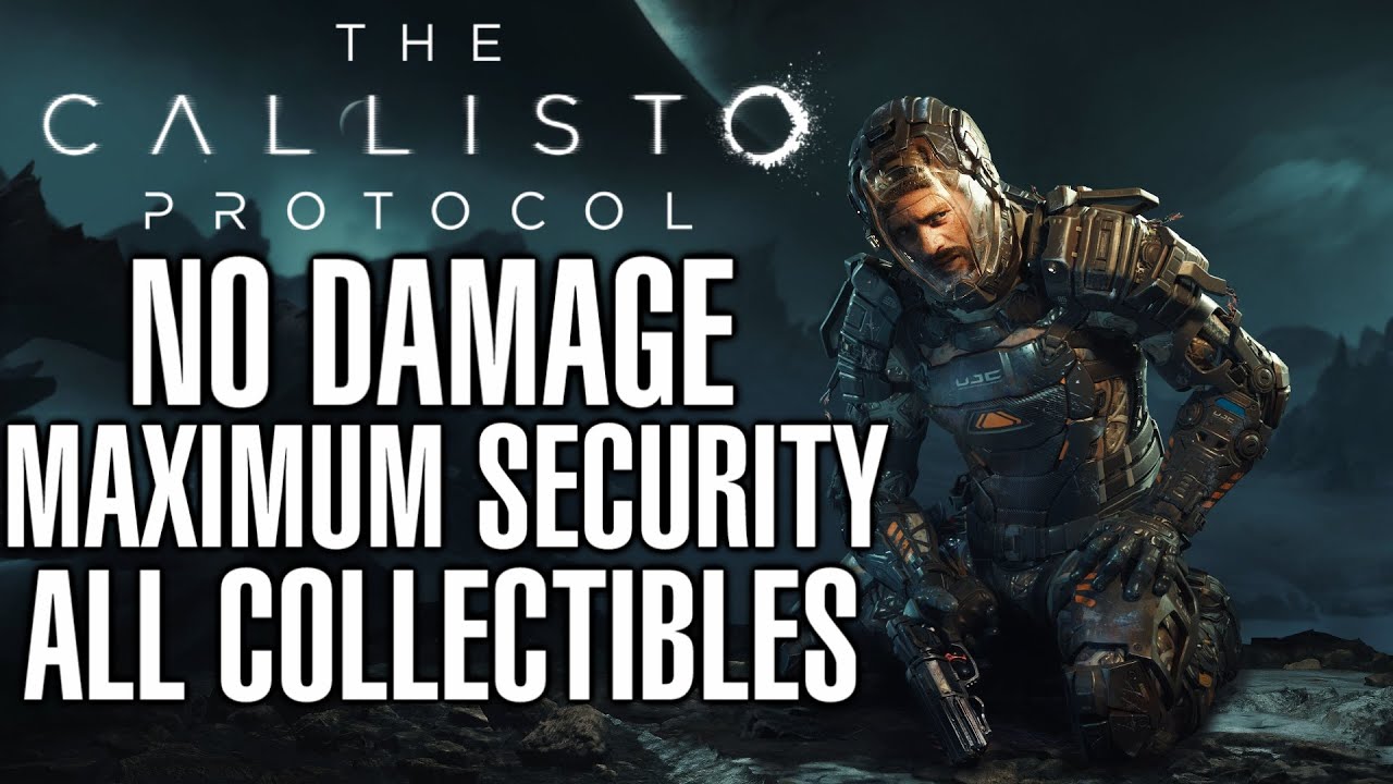 Foggy Productions The Callisto Protocol All Collectibles on Maximum  Security difficulty/Walkthrough