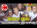 É CAMPEÃO! Taça Guanabara 2003 - VASCO 1x1 urubu na Íntegra!