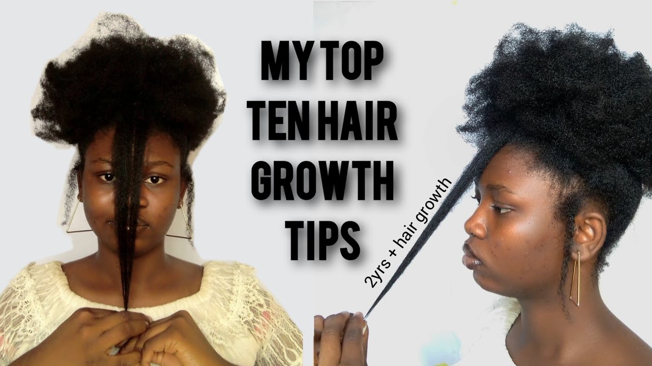 HOW TO GROW YOUR NATURAL HAIR LONG😲 MY TOP TEN HAIR GROWTH TIPS YouTube