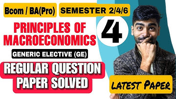 SOL BA/Bcom Semester 2/4/6th Macroeconomics Latest question paper Solved - Vivek Sir| Macroeconomics