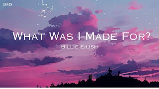 Billie Eilish-What was i made for?a(official lyrics)