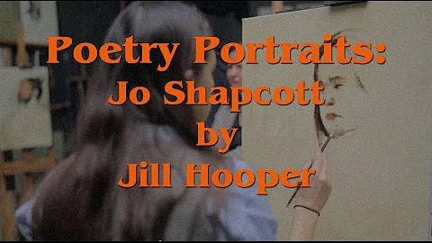 Poetry Portraits: Jo Shapcott by Jill Hooper